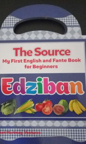 The Source: My First English and Fante Book for Beginners - Edziban (Fante, Board Book)