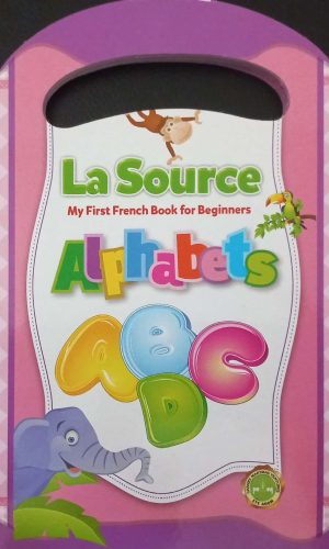La Source: My First French Book for Beginners - Alphabets (Board Book)
