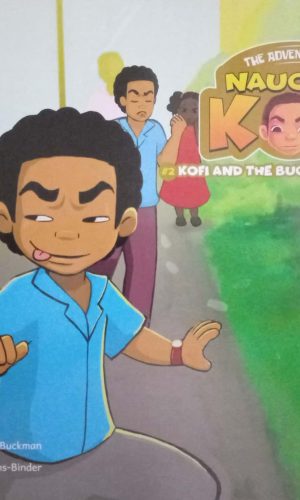 Kofi and the Bucket of Powder (The Adventures of Naughty Kofi #2)