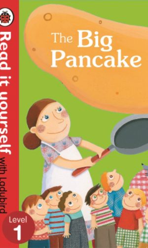 The Big Pancake - Hardcover (Read It Yourself with Ladybird, Level 1)