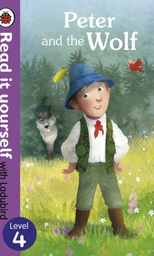 Peter and the Wolf - Hardcover (Read It Yourself with Ladybird, Level 4)