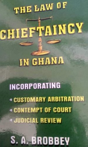 The Law of Chieftaincy in Ghana