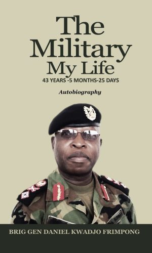 The Military, My Life: 43 Years - 5 Months - 25 Days: Autobiography