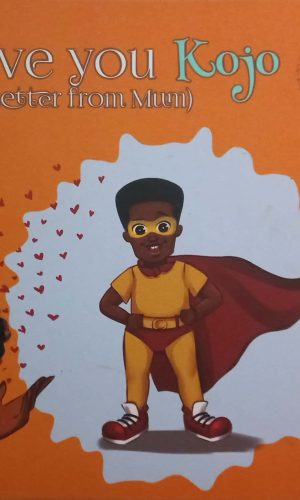 I Love You Kojo: A Letter from Mum (Hardcover)