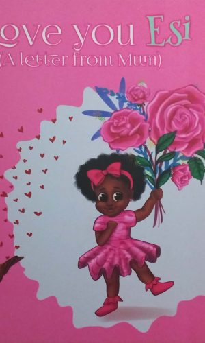 I Love You Esi: A Letter from Mum (Hardcover)