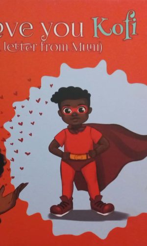 I Love You Kofi: A Letter from Mum (Hardcover)
