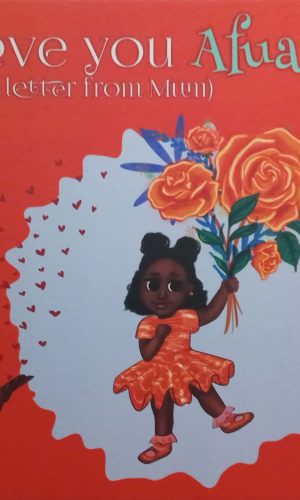I Love You Afua: A Letter from Mum (Hardcover)