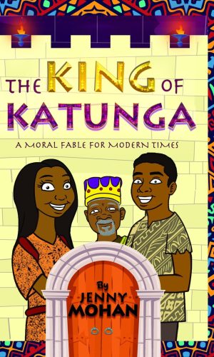 The King of Katunga: A Moral Fable for Modern Times