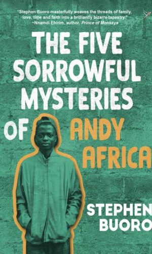 The Five Sorrowful Mysteries of Andy Africa