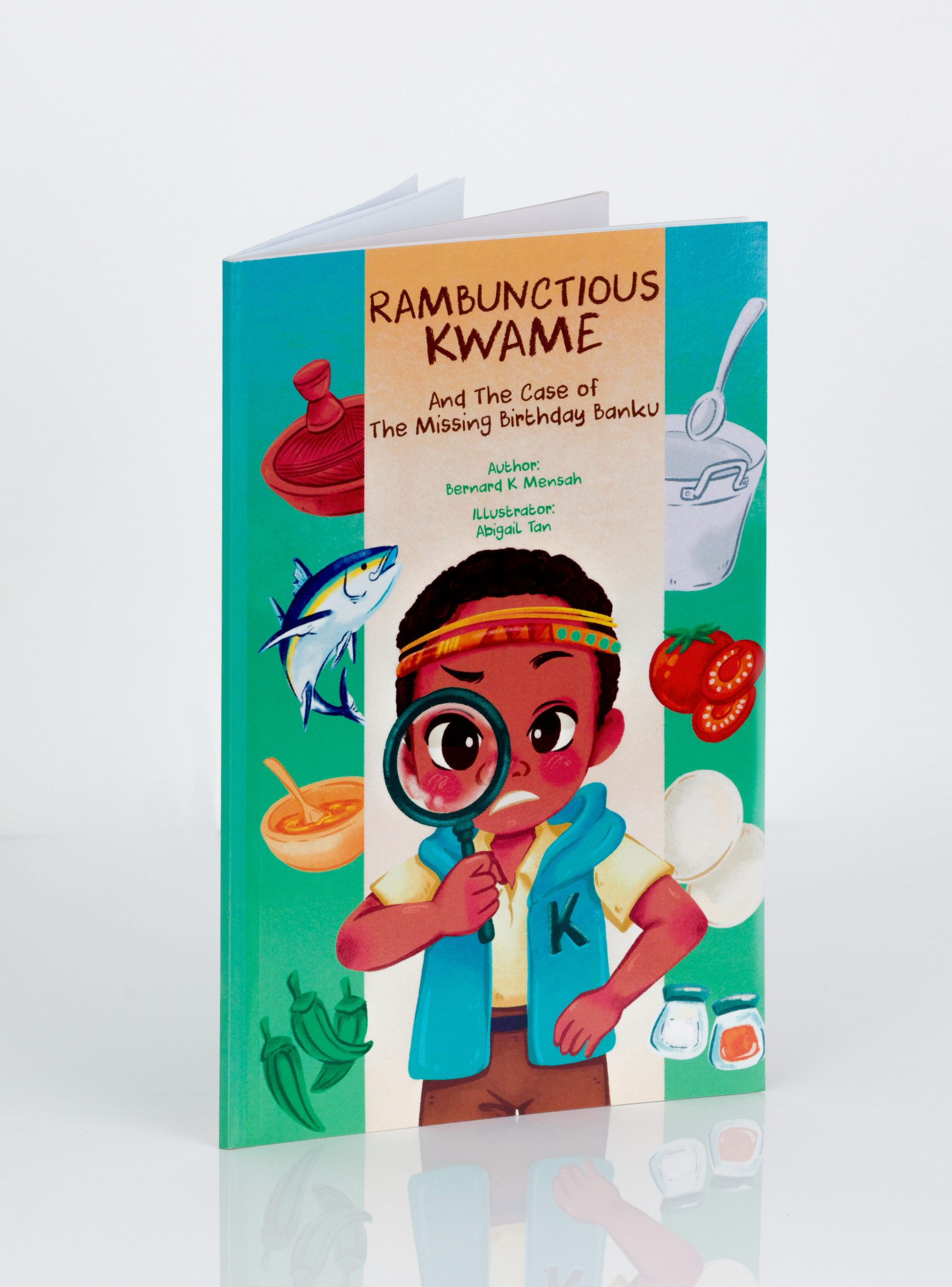 Rambunctious Kwame and The Case of the Missing Birthday Banku