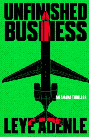 Unfinished Business (Amaka Thriller #3)