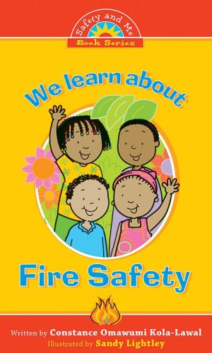 We Learn About Fire Safety (Safety and Me Series)