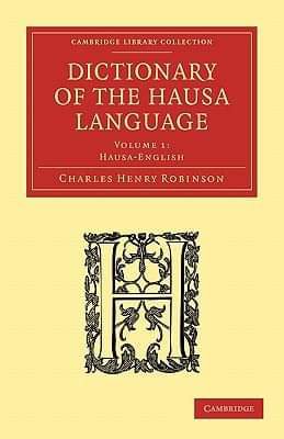 Dictionary of the Hausa People: Volume 2 - English-Hausa (Cambridge Library Collection)