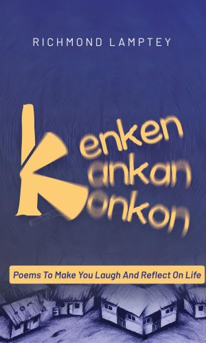 Kenken Kankan Konkon:  Poems To Make You Laugh and Reflect on Life