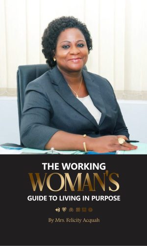 The Working Woman's Guide to Living in Purpose